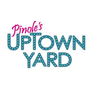 Pinole's` Uptown Yard